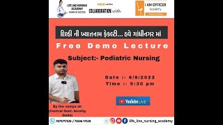 FREE DEMO LECTURE…Pediatric Nursing…Nursing Officer  Govt Staff Nurse… [upl. by Wald554]