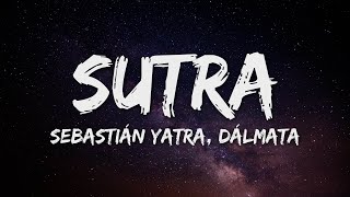 Sebastián Yatra Dalmata  Sutra LetraLyrics [upl. by Nnyltiac]