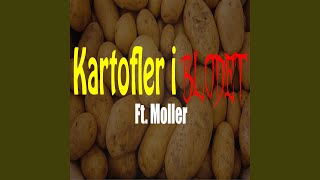 Kartofler I Blodet feat Moller [upl. by Helmer]