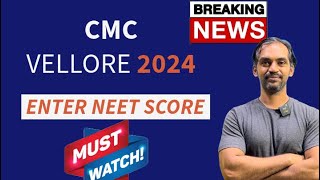 CMC Vellore Admission 2024  ENTER NEET 2024 score cmcvellore [upl. by Klemens]