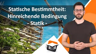 Statische Bestimmtheit  Hinreichende Bedingung [upl. by Hgielak]