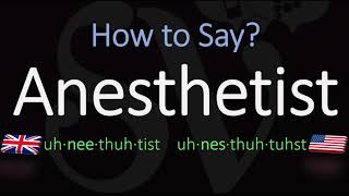 How to Pronounce Anesthetist CORRECTLY Meaning amp Pronunciation [upl. by Nyledam]