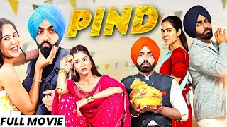 Pind Punjabi movie 2024  punjabi movie 2024 full movie  new punjabi movie 2024 [upl. by Claudina74]