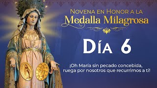 Novena a la Virgen de la Medalla Milagrosa 🕯 Día 6 🕯  novena [upl. by Rostand]