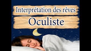 Interprétation et signification du rêve Oculiste [upl. by Beekman]