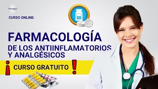 🔴 CURSO FARMACOLOGÍA DE LOS ANTINFLAMATORIOS Y ANALGÉSICOS ǀ COMPLETO Y GRATIS 2024 ✅ PARTE 2 [upl. by Avert]