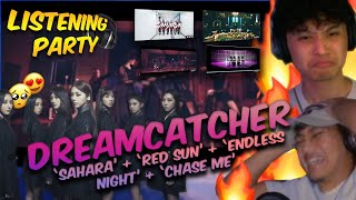 DREAMCATCHER 드림캐쳐 REACTION  quotSAHARAquot quotRED SUNquot quotENDLESS NIGHTquot quotCHASE MEquot  LISTENING PARTY 🎧 [upl. by Deadman]