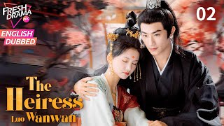 【ENG DUB】The Heiress Luo Wanwan EP02 💥Enemies Turn into Lovers  Hei Ze Wu Siyu [upl. by Dwinnell]