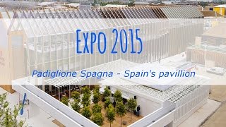 Expo 2015  Padiglione Spagna [upl. by Brunk]