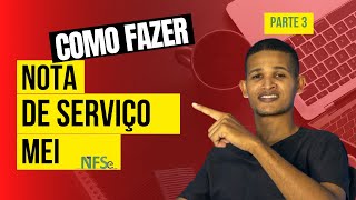 NOTA FISCAL MEI  Como Configurar e Emitir Notas no Portal Nacional NFSE  Parte 3 [upl. by Cavil407]