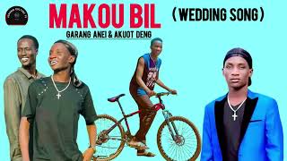 Wedding song dedicated to Garang Anei amphis wife Akuot DengMakou Bil 2024 [upl. by Nevi]