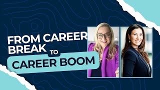 🔥 From Career Break to Career Boom Reentering the Job Market with Confidence [upl. by Fulmis]