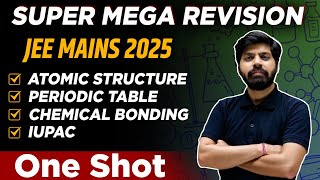 Atomic Structure Periodic Table Chemical Bonding IUPAC in 1 Shot PYQs Trick JEE MAIN 2025 [upl. by Otreblon]