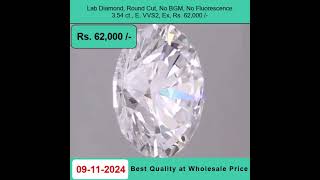 LabGrown Diamond Round Cut 354 ct E Color VVS2 Clarity No BGM Rs 62000   917678337365 [upl. by Anaik]