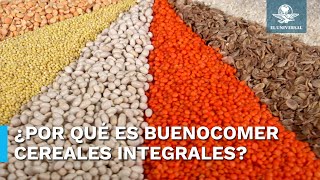 Conoce los beneficios que tienen los granos integrales para tu salud [upl. by Yanehs]