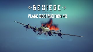 Besiege Plane Crash Compilation 3 [upl. by Riesman]