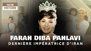 Farah Diba Pahlavi  Portrait de la dernière Impératrice dIran  Documentaire  AT [upl. by Philipson]