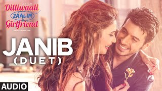 Janib Duet FULL AUDIO Song  Arijit Singh  Divyendu Sharma  Dilliwaali Zaalim Girlfriend [upl. by Neerual]