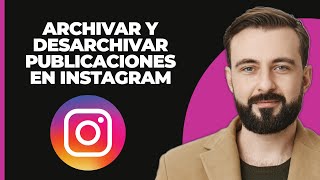 Cómo Archivar Y Desarchivar Publicaciones De Instagram 2024 [upl. by Yesor]