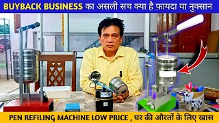 Small Business Ideas  Ball pen Refiling Machine price  Buyback business complete Information [upl. by Irved553]