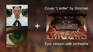 Cover Lenfer  Stromae Epic version with orchestra by TonyDaniel [upl. by Anthe]