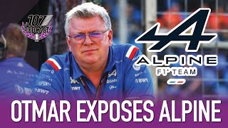 ⚔️ Otmar Szafnauer EXPOSES Alpine  EP 110  The 107 Podcast [upl. by Jeroma591]