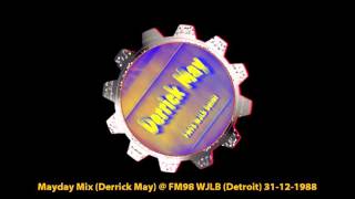 Mayday Mix Derrick May  FM98 WJLB Detroit 31 12 1988 [upl. by Eimirej]