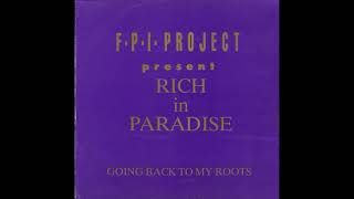 FPI Project Rich In Paradise Going Back To My Roots Original Mix [upl. by Eile]