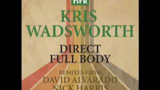 Kris Wadsworth  Direct David Alvarado Remix  NRK Music [upl. by Marquez]