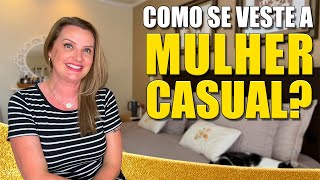 COMO SE VESTE A MULHER CASUAL  Moda [upl. by Clarita921]