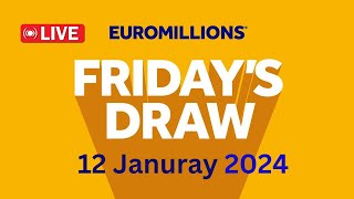 The National Lottery EuroMillions draw live results for Friday 12 Jan 2024  euromillions live [upl. by Shaer]