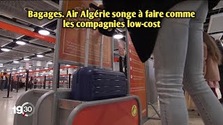 Bagages Air Algérie songe à faire comme les compagnies lowcost [upl. by Archangel]