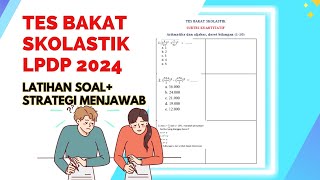 Soal Tes Bakat Skolastik LPDP 2024 l Latihan SoalStrategi Menjawab Subtes Kuantitatif [upl. by Trinia855]