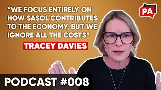 Tracey Davies on Sasols Lack of Accountability  Politically Aweh Podcast 008 [upl. by Madaras893]