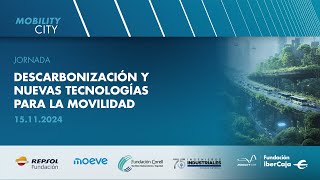 Jornada Descarbonización y nuevas tecnologías para la movilidad [upl. by Seravaj]