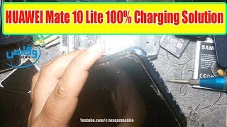 How to Fix Huawei Mate 10 Lite RNEL21 Charging Problem 100 Solution by waqas mobile [upl. by Gilda179]