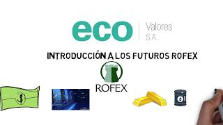 Eco Bolsar  Tutorial Introducción a los Futuros Rofex [upl. by Carleen]