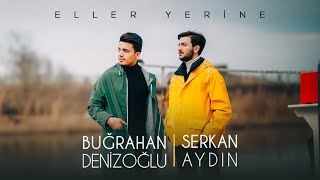 Serkan amp Buğra  Eller Yerine Official Video [upl. by Reitman179]