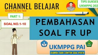 SOAL FR UP PPG PAI DISERTAI PEMBAHASANNYA Part 1 [upl. by Willi852]