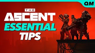 The Ascent Tips  10 ESSENTIAL THINGS YOU SHOULD KNOW [upl. by Gromme]