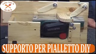 SUPPORTO PER PIALLETTO PARKSIDE FAI DA TE  DIY PARKSIDE PLANER STAND [upl. by Isle200]