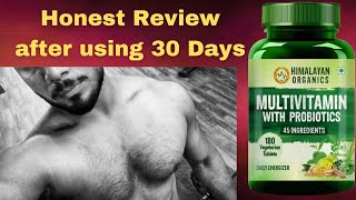 HIMALAYAN ORGANIC MULTIVITAMIN WITH PROBIOTICS  HONEST REVIEW AFTER USING 30 DAYS [upl. by Ycam]