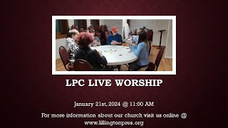 LPC Live Worship  Sunday January 21st 2024 [upl. by Danae]