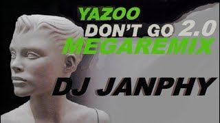 YAZOO  Dont go  2018 megaremix 21 Dj Janphy [upl. by Rett]