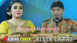 NINGGAL KATRESNAN voc  MAYANG amp SIEMENT  CINDE LARAS [upl. by Dorehs]