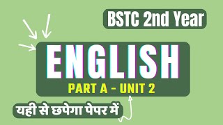 BSTC 2nd Year  5th Paper • English  Part A Unit 2 • Important Notes Video • Lokme Studies [upl. by Eelytsirk]