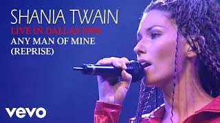 Shania Twain  Any Man Of Mine Reprise Live In Dallas  1998 Official Music Video [upl. by Konstanze]