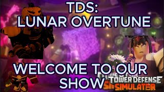 TDS LUNAR OVERTUNE EDITquotWELCOME TO OUR SHOWquot [upl. by Kirsten]