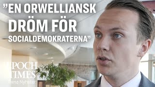 Tobias Andersson SD En orwelliansk dröm för Socialdemokraterna [upl. by Asilet]