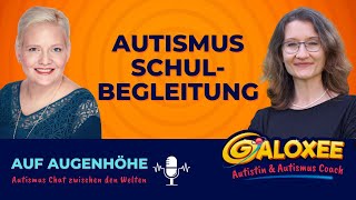 Autismus amp Schulbegleitung Podcast Auf Augenhöhe Der Autismus Chat zwischen den Welten [upl. by Notsniw]